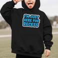 I'm Just Here For Recess Back To School Boys First Day Graphic Kid Hoodie