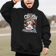 I'm Ready To Crush Preschool Unicorn Back To School Girls Graphic Kid Hoodie I'm Ready To Crush Preschool Unicorn Back To School Girls Graphic Kid Hoodie