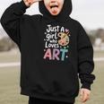 Just a Girl Who Loves Art Cute Back To School Kids Girls Graphic Kid Hoodie Just a Girl Who Loves Art Cute Back To School Kids Girls Graphic Kid Hoodie