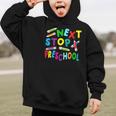 Next Stop Preschool Preschool Back To School 2024 Graphic Kid Hoodie Next Stop Preschool Preschool Back To School 2024 Graphic Kid Hoodie