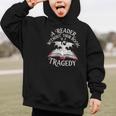 A Reader Without Their Book Is a Tragedy Back To School Graphic Kid Hoodie A Reader Without Their Book Is a Tragedy Back To School Graphic Kid Hoodie