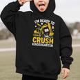 Im Ready To Crush Kindergarten Boys Back To School Graphic Kid Hoodie Im Ready To Crush Kindergarten Boys Back To School Graphic Kid Hoodie
