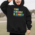Your Schedule Is Correct Back To School Life Graphic Kid Hoodie Your Schedule Is Correct Back To School Life Graphic Kid Hoodie