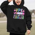 VPK Just Got Way Cooler First Day Of VPK Back To School VPK Graphic Kid Hoodie VPK Just Got Way Cooler First Day Of VPK Back To School VPK Graphic Kid Hoodie