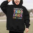 Watch Out Third Grade Here I Come Back To School 3rd Grade Graphic Kid Hoodie Watch Out Third Grade Here I Come Back To School 3rd Grade Graphic Kid Hoodie