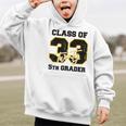Class Of 2033 5th Grader Elementary School Back To School Graphic Kid Hoodie Class Of 2033 5th Grader Elementary School Back To School Graphic Kid Hoodie