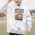 Watch Out Preschool Here I Come Preschool Back To School Graphic Kid Hoodie