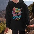 4th Grade Back To School Just Got Cooler Shirt Boys Girls Graphic Kid Hoodie 4th Grade Back To School Just Got Cooler Shirt Boys Girls Graphic Kid Hoodie