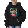 1st Grade Dude Shirt First Grade Boys Girl Back To School Graphic Kid Hoodie 1st Grade Dude Shirt First Grade Boys Girl Back To School Graphic Kid Hoodie