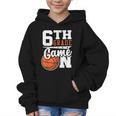 6th Grade Game On Back To School Basketball Boy Sixth Grade Graphic Kid Hoodie 6th Grade Game On Back To School Basketball Boy Sixth Grade Graphic Kid Hoodie