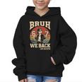 Back To School Bruh We Back 2nd Grade 6 7 First Day School Graphic Kid Hoodie Back To School Bruh We Back 2nd Grade 6 7 First Day School Graphic Kid Hoodie