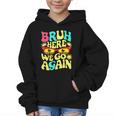 Bro First Day Of School Back To School Bruh Here We Go Again Graphic Kid Hoodie