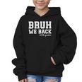 Bruh We Back 10th Graders Back To School Tenth Grade Vibes Graphic Kid Hoodie Bruh We Back 10th Graders Back To School Tenth Grade Vibes Graphic Kid Hoodie