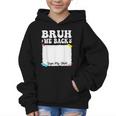 Bruh We Back To School First Day Boys Teens Student Sign My Graphic Kid Hoodie Bruh We Back To School First Day Boys Teens Student Sign My Graphic Kid Hoodie