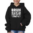 Bruh It's My First Day Of Pre K PreK Back To School Boys Graphic Kid Hoodie Bruh It's My First Day Of Pre K PreK Back To School Boys Graphic Kid Hoodie