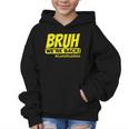 Bruh We'Re Back FUNNY Lunch Lady Back To School Graphic Kid Hoodie