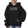 En EspañOl Por Favor Back To School Spanish Teache Graphic Kid Hoodie En EspañOl Por Favor Back To School Spanish Teache Graphic Kid Hoodie