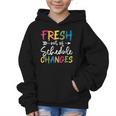 Fresh Out Of Schedule Changes Counselor Back To School Graphic Kid Hoodie Fresh Out Of Schedule Changes Counselor Back To School Graphic Kid Hoodie