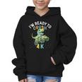I'm Ready To Crush 4K Dinosaur Back To School 4K Kid Graphic Kid Hoodie