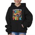 Kids I'm Ready To Crush Pre-K Shirt Back To School PreK Boy Graphic Kid Hoodie