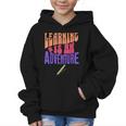 Learning Back To School Is a Motivational Graphic Kid Hoodie Learning Back To School Is a Motivational Graphic Kid Hoodie