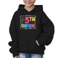 Look Out 5th Grade Here I Come Fifth Grade Back To School Graphic Kid Hoodie