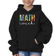 Math Coach For Work Tie Dye Back To School Appreciation Day Graphic Kid Hoodie Math Coach For Work Tie Dye Back To School Appreciation Day Graphic Kid Hoodie