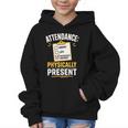 Physically Present Mentally Absent Back To School Graphic Kid Hoodie