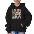 Retro Groovy In My Middle School Era Back To School Graphic Kid Hoodie Retro Groovy In My Middle School Era Back To School Graphic Kid Hoodie