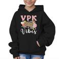 VPK Vibes First Day Of VPK Back To School Graphic Kid Hoodie VPK Vibes First Day Of VPK Back To School Graphic Kid Hoodie