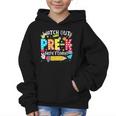 Watch Out Pre-K Here I Come Kinder Back To School Pre-K Kids Graphic Kid Hoodie Watch Out Pre-K Here I Come Kinder Back To School Pre-K Kids Graphic Kid Hoodie