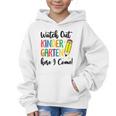 Back To School Kids Watch Out Kindergarten Here I Come Graphic Kid Hoodie Back To School Kids Watch Out Kindergarten Here I Come Graphic Kid Hoodie