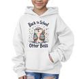 Back To School Like An Otter Boss Cute First Day Of School Graphic Kid Hoodie Back To School Like An Otter Boss Cute First Day Of School Graphic Kid Hoodie