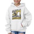I'm Ready To Dig Kindergarten Back To School Excavator Graphic Kid Hoodie I'm Ready To Dig Kindergarten Back To School Excavator Graphic Kid Hoodie