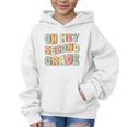 Oh Hey Second Grade Cute Groovy Back To School 2nd Grade Graphic Kid Hoodie Oh Hey Second Grade Cute Groovy Back To School 2nd Grade Graphic Kid Hoodie