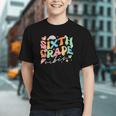 Groovy 6th Grade Team Vibes Back to School Youth T-shirt Groovy 6th Grade Team Vibes Back to School Youth T-shirt