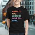 Low Key Loving ELA Bruh! Funny Back to School Youth T-Shirt