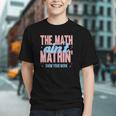 Math Ain't Mathin'! Show Your Work Back to School Youth T-Shirt
