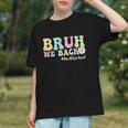 Bruh, We Back! First Day Back to School Youth T-shirt Bruh, We Back! First Day Back to School Youth T-shirt