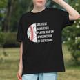 Greatest Game Ever Played Was In Cleveland 2016 Baseball Graphic Youth Greatest Game Ever Played Was In Cleveland 2016 Baseball Graphic Youth