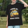 This Is How I Roll School Bus Driver Back to School Youth T-shirt This Is How I Roll School Bus Driver Back to School Youth T-shirt