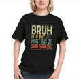 Bruh, First Day of 3rd Grade! Back to School Youth T-shirt Bruh, First Day of 3rd Grade! Back to School Youth T-shirt