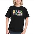 Bruh, We Back! First Day Back to School Youth T-shirt Bruh, We Back! First Day Back to School Youth T-shirt