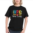 VPK Here I Come VPK Back To School VPK First Day Of VPK Graphic Youth