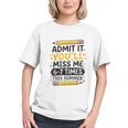 You'll Miss Me! Sarcastic Back to School Youth T-shirt