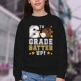 6th Grade Batter Up Baseball First Day Back To School Youth Crewneck Sweatshirt