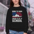 Born To Farm Forced To Go To School Farmer Back To School Youth Crewneck Sweatshirt