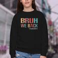 Bruh We Back To School Counselor Vintage Advisor Youth Crewneck Sweatshirt Bruh We Back To School Counselor Vintage Advisor Youth Crewneck Sweatshirt