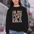 In My Lunch Lady Era Happy First Day Back To School Youth Crewneck Sweatshirt In My Lunch Lady Era Happy First Day Back To School Youth Crewneck Sweatshirt