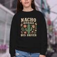 Nacho Average Bus Driver Back To School Youth Crewneck Sweatshirt